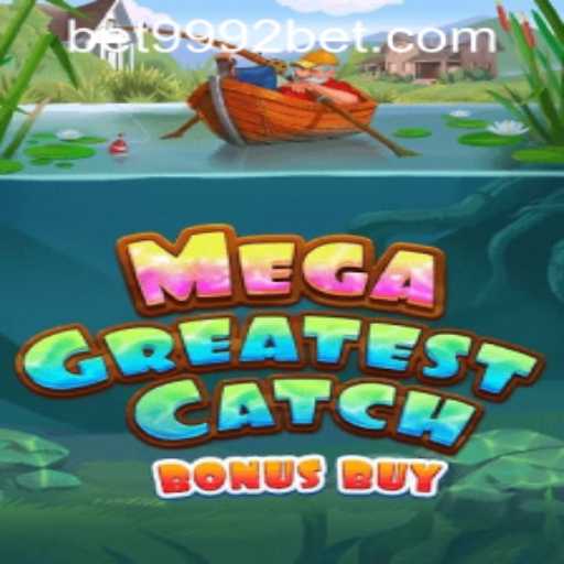Unveiling the Thrills of MegaGreatestCatchBonusBuy: A Dive into the Ultimate Gaming Experience